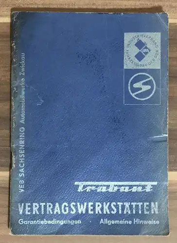 Heft VEB Sachsenring Automobilwerke Zwickau Trabant Vertragswerkstätten