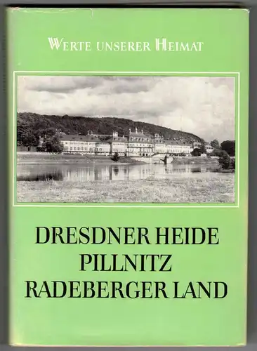 Werte  unserer Heimat Band 27 Dresdner Heide Pillnitz Radeberger Land