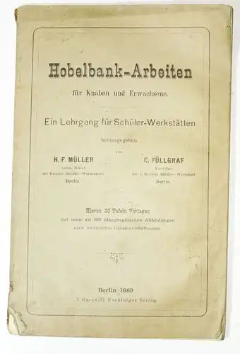 Hobelbank Arbeiten für Knaben und Erwachsene 1889 Müller Füllgraf