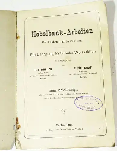 Hobelbank Arbeiten für Knaben und Erwachsene 1889 Müller Füllgraf