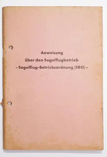 Anweisung über den Segelflugbetrieb DDR 1970 SBO Segelflugzeug