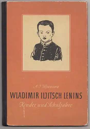 Uljanowa Wladimir Iljtsch Lenins Kinder und Schuljahre 1952 DDR Lenin