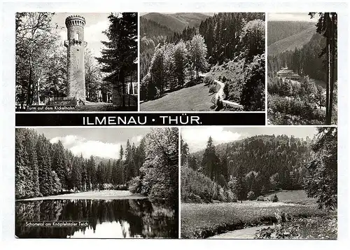 Ak Ilmenau Thüringen Turm auf dem Kickelhahn Schortetal am Knöpfelstaler Teich