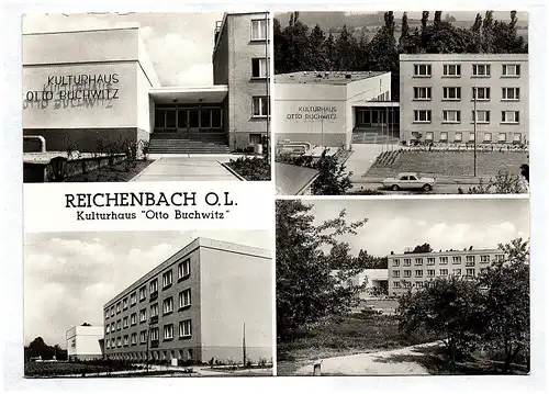 Ak Reichenbach OL Kulturhaus Otto Buchwitz Echtfoto DDR