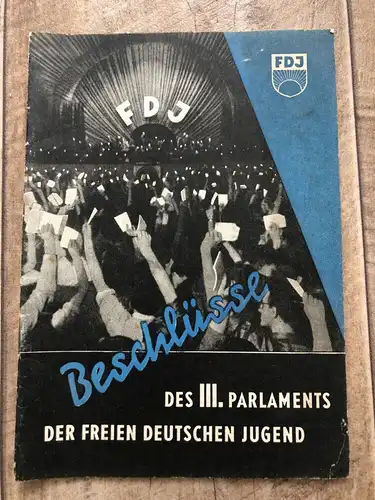DDR Propaganda Heft FDJ Beschlüsse Des III Parlaments
