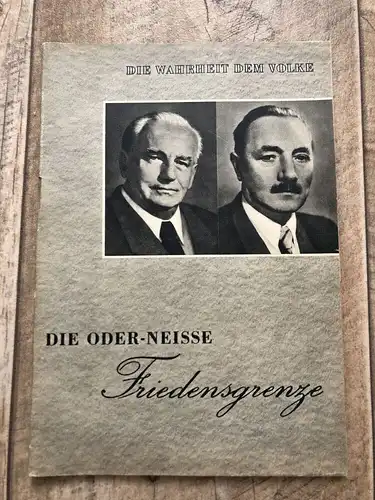 DDR Propaganda Heft Die Wahrheit dem Volke Die Oder Neisse Friedensgrenze