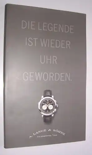 Die Legende ist wieder Uhr geworden  A Lange & Söhne Glashütte 2004