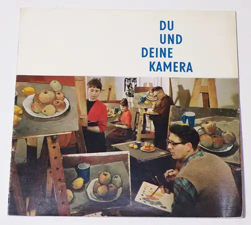 DDR Prospekt Du und deine Kamera 1962