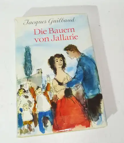 Jacques Guilbaud - Die Bauern von Jallarie EA  1963 Dietz Verlag (B8