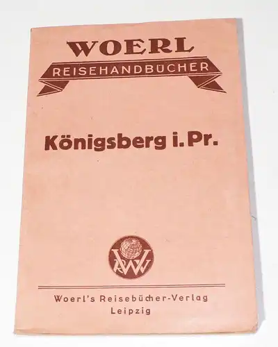 Woerl Reisehandbücher Königsberg 1926 Kaliningrad Ostpreußen