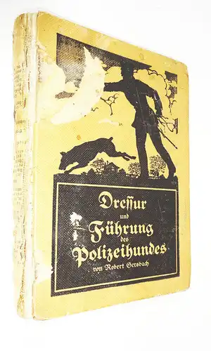 Dressur und Führung des Polizeihundes Robert Gersbach 1920