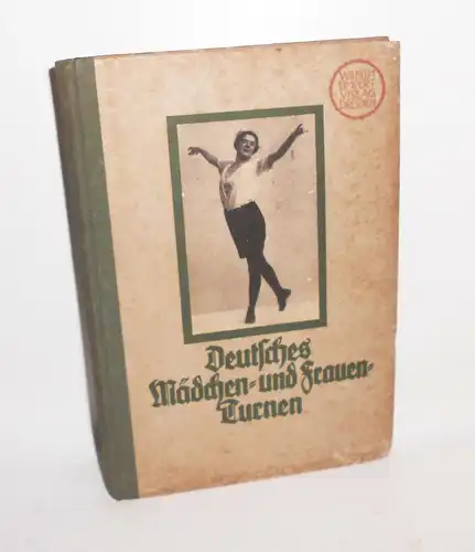 Arthur Latterner - Deutsches Mädchen und Frauenturnen 1925 illustriert ! (B2