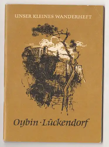 Oybin Lückendorf * Unser kleines Wanderheft 44 / 1964 DDR !