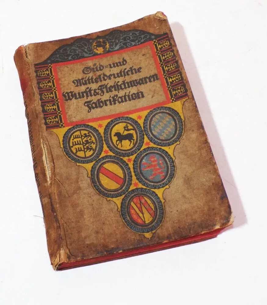 Süd und Mitteldeutsche Wurst u Fleischwaren Fabrikation 1913 Metzger Fleischer 0