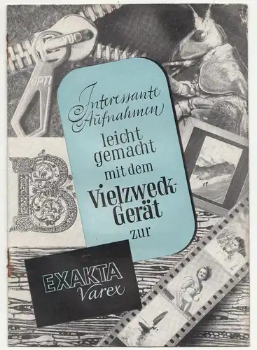 Reklame Prospekt Exakta Varex Vielzweck Gerät Ihagee Dresden 1954 DDR !