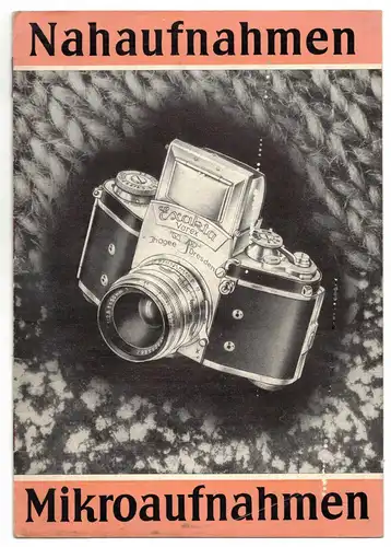 Nahaufnahmen Mikroaufnahmen Exakta Kamera Fotoapparat DDR Werbung 1952