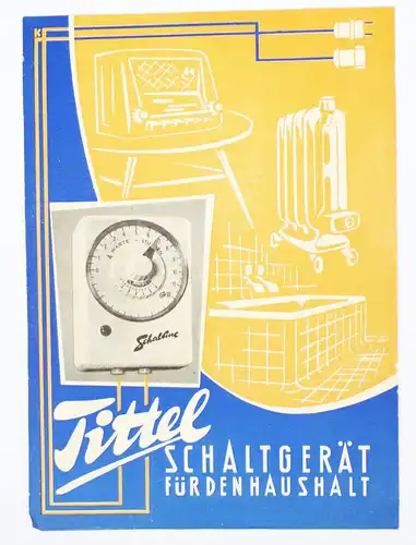 Werbe Blatt Tittel Schaltgerät für den Haushalt 1963 Tittel Frauenstein