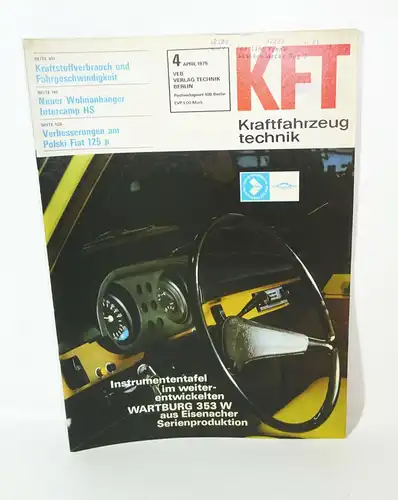 KFT Kraftfahrzeugtechnik Zeitschrift 4 April 1975 Wartburg 353 W Intercamp HS
