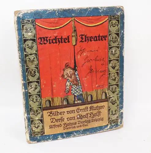 Wichtel Theater Ernst Kutzer und Adolf Holst Erstausgabe 1925 Kinderbuch