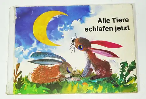 Alle Tiere schlafen jetzt Dagmar Schintowsky 1974 DDR Bilderbuch
