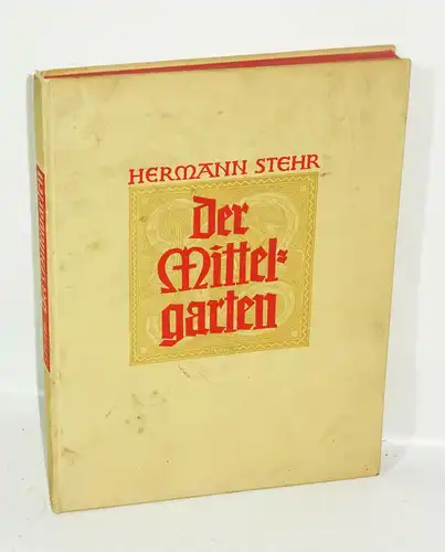 Hermann Stehr Der Mittelgarten Nummiert Nr 196 Wasserzeichen Bütten 1936