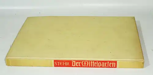 Hermann Stehr Der Mittelgarten Nummiert Nr 196 Wasserzeichen Bütten 1936