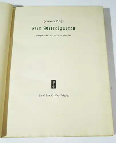 Hermann Stehr Der Mittelgarten Nummiert Nr 196 Wasserzeichen Bütten 1936