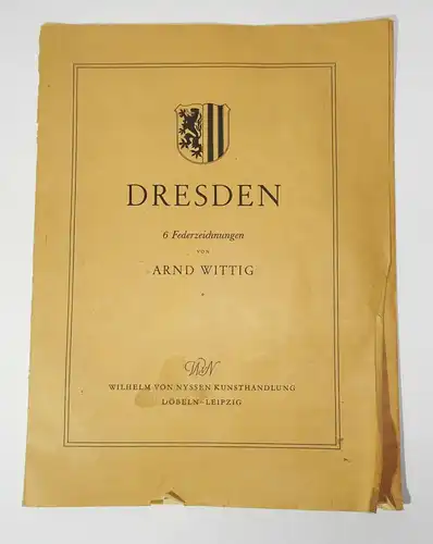 Arnd Wittig - Dresden 6 Federzeichnungen von Nyssen Kunsthandlung 1944 !
