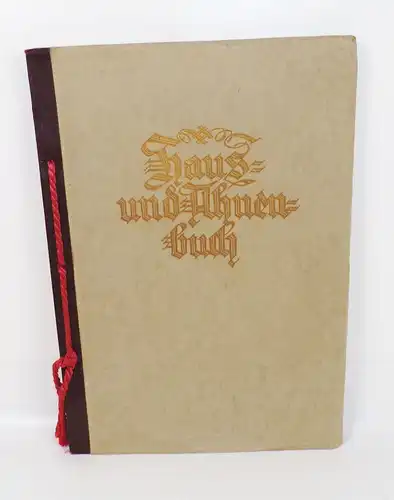 Haus und Ahnenbuch Ludwig Finkh Ertl Wolfinger Verlag Starke Görlitz 1930er 