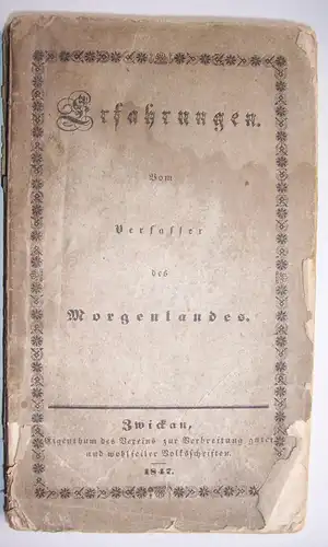 Erfahrungen vom Verfasser des Morgenlandes 1847 Zwickau