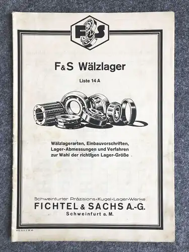 F S Wälzlager Fichtel Sachs AG Schweinfurt Info Heft alte Broschüre