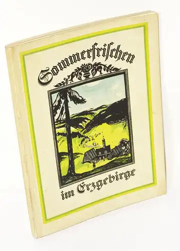 Sommerfrischen im Erzgebirge 1927 Verzeichnis Sachsen Buch