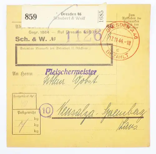 DR Paketkarte Dresden Schubert Wolf mit bezahlt Stempel 1944 Neusalza Spremberg