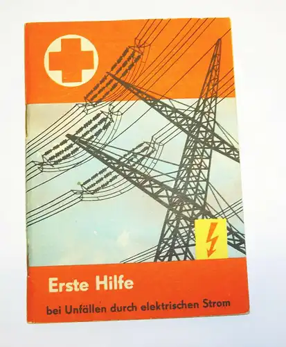 DDR Arbeitsschutz Erste Hilfe bei Unfällen durch elektrischen Strom 1964 (H9