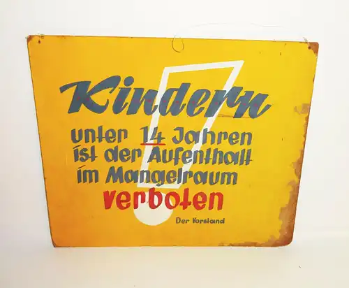 Old Warnschild Hinweisschild Aufenthalt Verbot Mangelraum DDR 1960er handgemalt