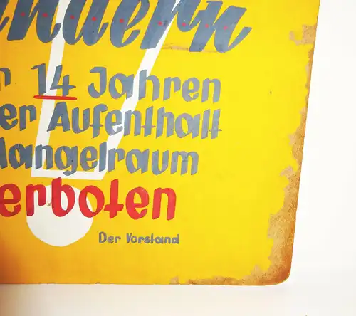 Old Warnschild Hinweisschild Aufenthalt Verbot Mangelraum DDR 1960er handgemalt