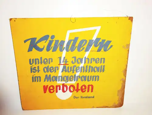 Old Warnschild Hinweisschild Aufenthalt Verbot Mangelraum DDR 1960er handgemalt