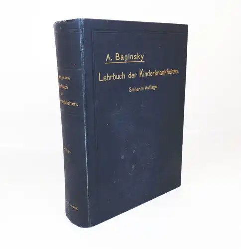 Adolf Baginsky Lehrbuch der Kinderkrankheiten 1902 Medizin Buch