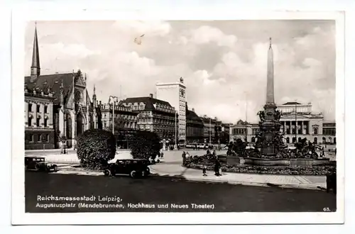 Ak Reichmessestadt Leipzig Augustusplatz Mendebrunnen  Hochhaus und Theater 1939