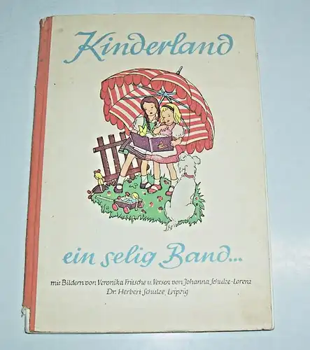 Kinderland ein selig Band Veronika Fritsche u Johanna Schulze Lorenz 1947