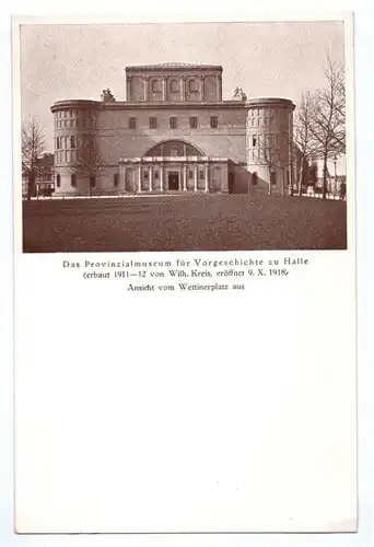 Ak Halle Saale Provinzialmuseum für Vorgeschichte 1918