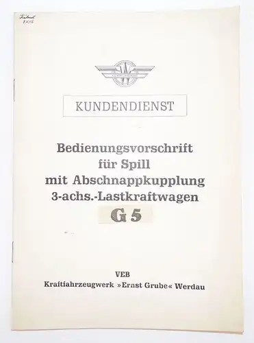 LKW Kundendienst G5 Bedienungsvorschrift für Spill mit Abschnappkupplung 1956