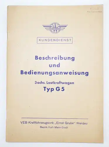 Kundendienst Beschreibung Bedienungsanweisung LKW Typ G5 VEB Ernst Grube 1957
