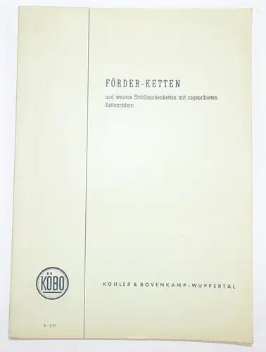 Katalog Köhler und Bovenkamp Wuppertal Förder Ketten 1955 Kettenräder