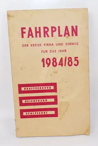 Fahrplan Kreis Pirna und Sebnitz 1984 1985 Kraftverkehr Reichsbahn Schiffahrt