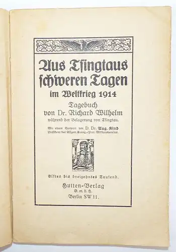 Aus Tsingtaus schweren Tagen im Weltkrieg 1914 Tagebuch Dr Richard Wilhelm