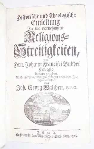 Historische theologische Einleitung in die vornehmsten Religions Streitigkeiten