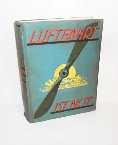 Luftfahrt in Not ! 1930 er mit Flieger Autograph Flugzeuge Zeppelin Buch