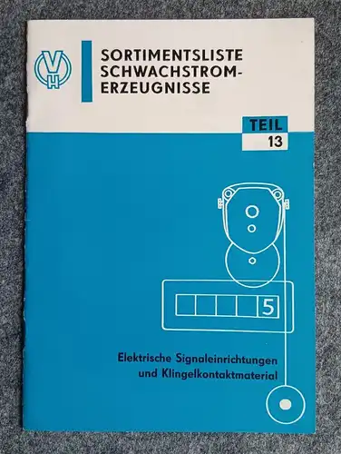 Sortimentenliste Schwachstrom Erzeugnisse Teil 13 altes Heft 1965 DDR