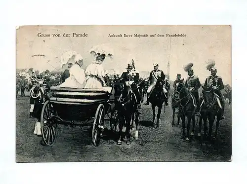 Ak Gruss von der Parade Ankunft Ihrer Majestät auf dem Paradefelde 1909